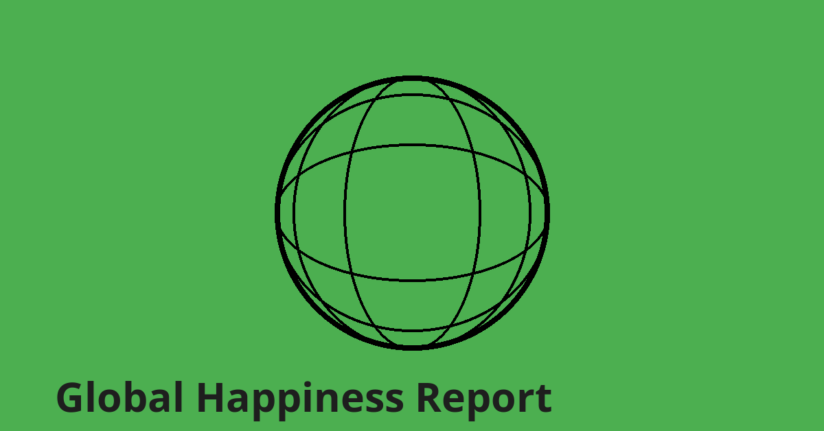 Global Happiness Report
