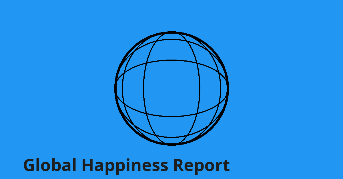 Global Happiness Report