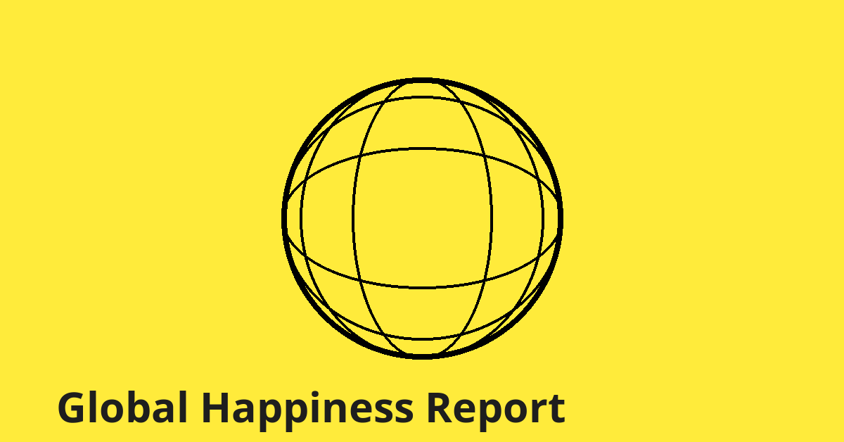 Global Happiness Report
